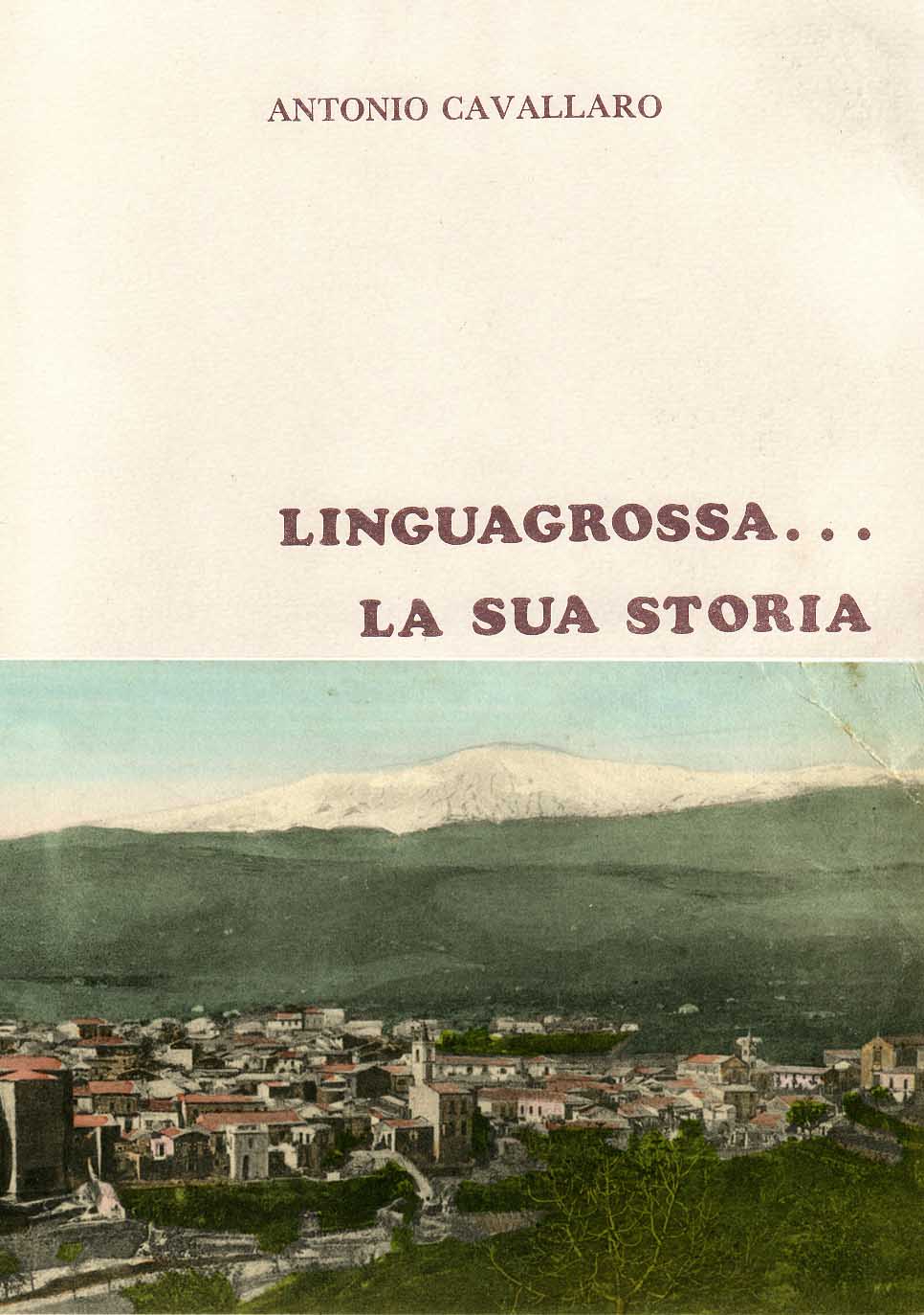 Linguagrossa...La sua storia
